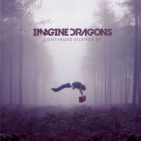 Continued Silence EP Imagine Dragons