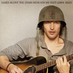 Stars Beneath My Feet (2004-2021) James Blunt