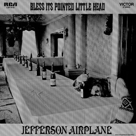 Bless It's Pointed Little Head Jefferson Airplane