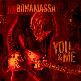 You And Me (Limited Edition) Joe Bonamassa