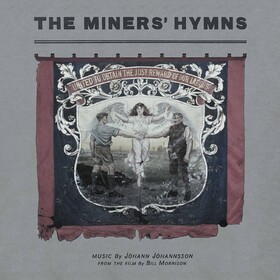 Miners' Hymns Johann Johannsson