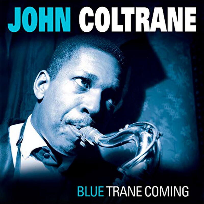 John coltrane blue. Джон Колтрейн альбомы Blue. Coltrane John "Blue World". John Coltrane trane's Blues. John Coltrane "Blue trane" 1957 Blue trane BLP 1577.