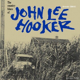 The Country Blues Of John Lee Hooker John Lee Hooker