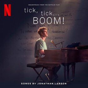 Tick, Tick... Boom! (Soundtrack From the Netflix Film) Jonathan Larson