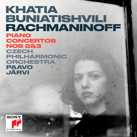 Rachmaninoff Piano Concertos Nos 2&3 Khatia Buniatishvili