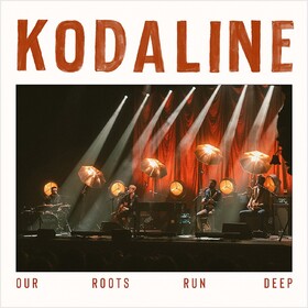 Our Roots Run Deep (Limited Edition) Kodaline