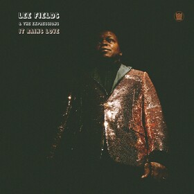 It Rains Love Lee Fields & The Expressions