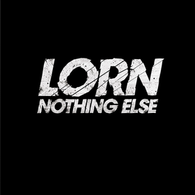 Nothing Else Lorn