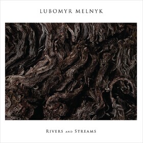 Rivers And Streams Lubomyr Melnyk
