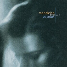 Dreamland Madeleine Peyroux