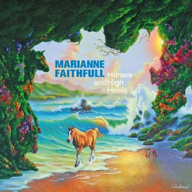 Horses And High Heels (Limited Edition) Marianne Faithfull