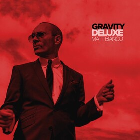 Gravity (Deluxe) Matt Bianco