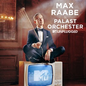 Mtv Unplugged Max Raabe & Das Palast Orchester