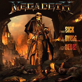 The Sick, the Dying... and the Dead! Megadeth