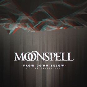 From Down Below - Live 80 Meters Deep Moonspell