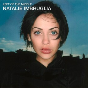 Left of the Middle (Limited Edition) Natalie Imbruglia
