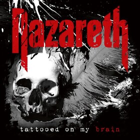 Tattooed On My Brain Nazareth