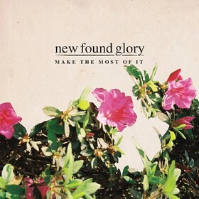 Make the Most of It (Limited Edition) New Found Glory