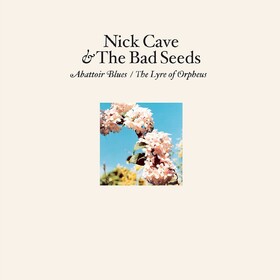 Abattoir Blues / The Lyre Of Orpheus Nick Cave & Bad Seeds