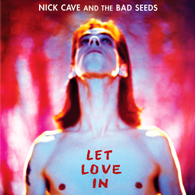 Let Love In Nick Cave & Bad Seeds