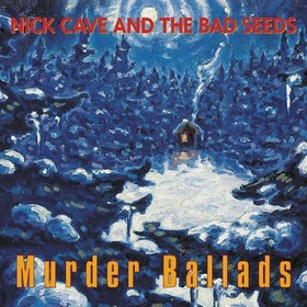 Murder Ballads Nick Cave & Bad Seeds