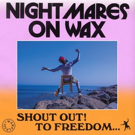 Shout Out! To Freedom... Nightmares On Wax
