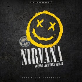 Sounds Like Teen Spirit (Live Radio Broadcast) Nirvana