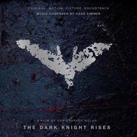 The Dark Knight Rises (By Hans Zimmer) Original Soundtrack