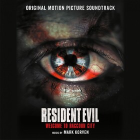 Resident Evil: Welcome To Raccoon City (By Mark Korven) Original Soundtrack
