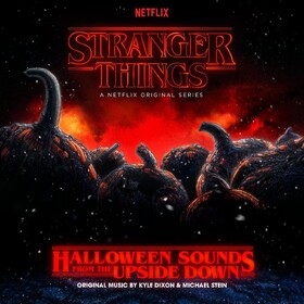 Stranger Things: Halloween Sounds From The Upside Down (Limited Edition) Original Soundtrack