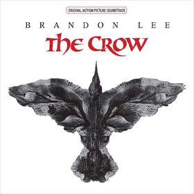 The Crow (Original Motion Picture Soundtrack) Original Soundtrack