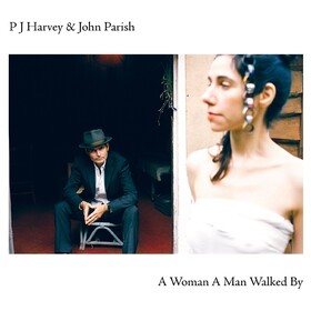 A Woman A Man Walked By P J Harvey & John Parish