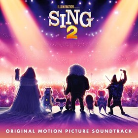 Sing 2 (Original Motion Picture Soundtrack) Various Artists