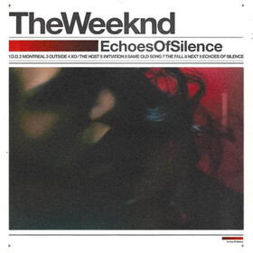 Echoes Of Silence The Weeknd