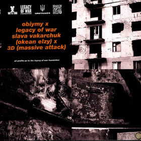 Obiymy (Legacy of War Mix) Svyatoslav Vakarchuk & Robert 3D Del Naja