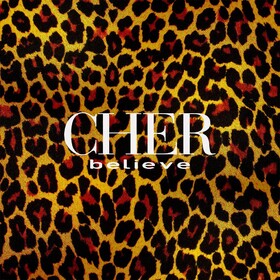 Believe (25th Anniversary Edition) Cher