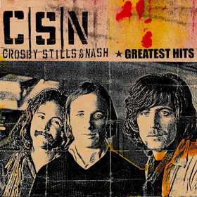 Greatest Hits Stills, Crosby & Nash
