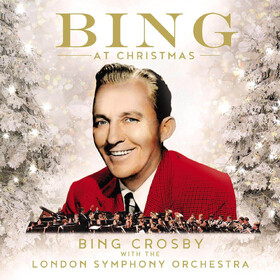 Bing At Christmas Bing Crosby & London Symphony Orchestra