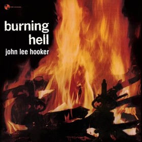Burning Hell John Lee Hooker