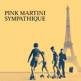 Sympathique Pink Martini
