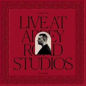 Love Goes: Live At Abbey Road Sam Smith