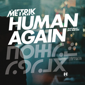 Human Again / Slipstream Metrik