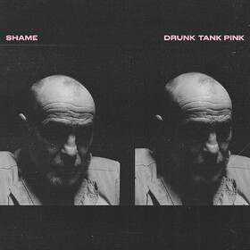 Drunk Tank Pink (Limited Edition) Shame