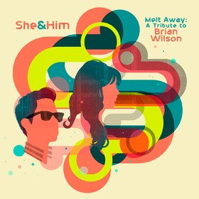 Melt Away: a Tribute To Brian Wilson (Limited Edition) She & Him