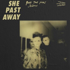 Part Time Punks (Limited Edition) She Past Away
