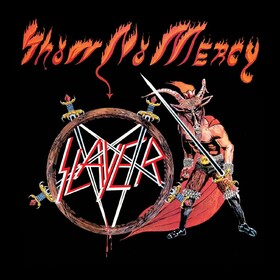 Show No Mercy Slayer