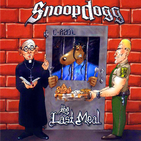 Tha Last Meal Snoop Dogg