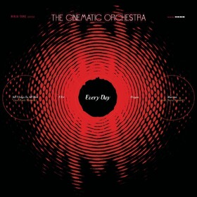 Every Day (Anniversary Edition) The Cinematic Orchestra