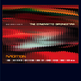 Motion The Cinematic Orchestra