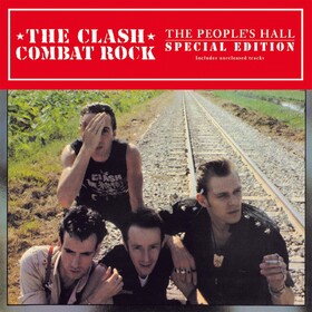 Combat Rock + the People's Hall The Clash